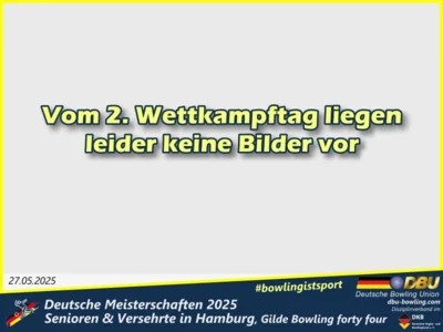 Foto des Albums: Fotoalbum 2 von den Deutschen Meisterschaften 2025 der Seniorinnen, Senioren & Versehrte in Hamburg, Gilde Bowling forty four
