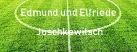 Edmund und Elfriede Juschkewitsch