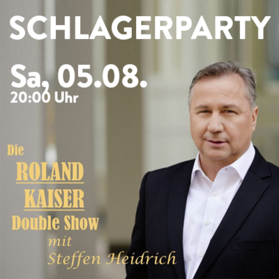 Schlagerparty - Die Roland Kaiser Double Show