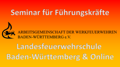 Veranstaltung: Seminar für Führungskräfte der Werkfeuerwehr - BLOCK 2