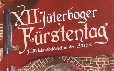 Veranstaltung: XII. Jüterboger Fürstentag