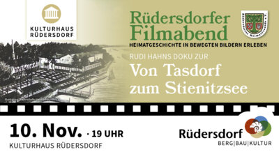 Rüdersdorfer Filmabend: Von Tasdorf zum Stienitzsee (Bild vergrößern)