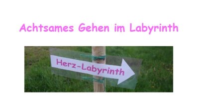 Veranstaltung: Achtsames Gehen im Labyrinth