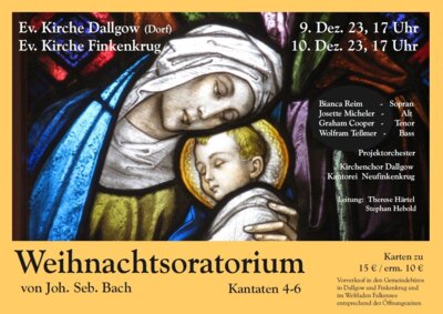 Veranstaltung: Weihnachtsoratorium mit dem Kirchenchor Dallgow und der Kantorei Finkenkrug