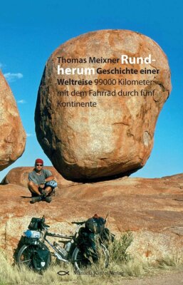 Rundherum -Geschichte einer Weltreise- (Bild vergrößern)