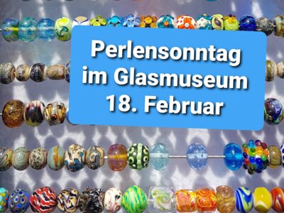 Perlensonntag im Glasmuseum - 18. Februar 2024 (Bild vergrößern)