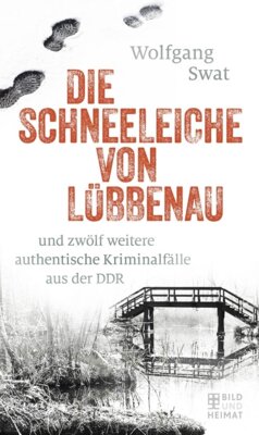Die Schneeleiche von Lübbenau Berliner Buchverlagsgesellschaft mbH (Bild vergrößern)