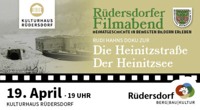 Rüdersdorfer Filmabend: Die Heinitzstraße | Der Heinitzsee muss weichen