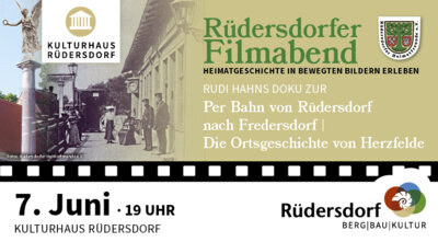 Veranstaltung: Rüdersdorfer Filmabend: Per Bahn von Rüdersdorf nach Fredersdorf | Die Ortsgeschichte von Herzfelde