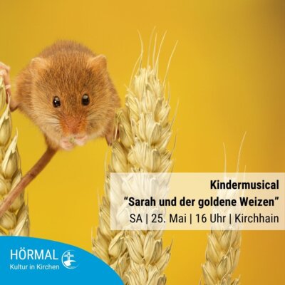 Veranstaltung: Kindermusical "Sarah und der goldene Weizen"