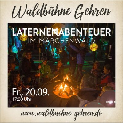 Veranstaltung: Laternenabenteuer im Märchenwald auf der Waldbühne Gehren
