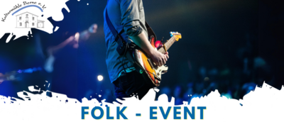 Veranstaltung: Folk- Event Berne kehrt zurück ! Mit  