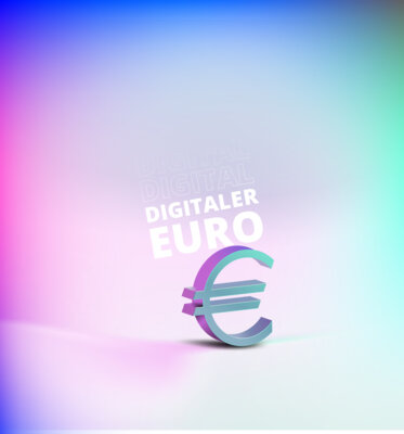 Veranstaltung: Digitalisierung des Bargeldes - Was bringt ein digitaler Euro?