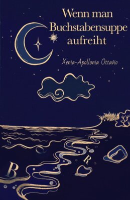 Veranstaltung: «starke Stimmen wacher Frauen»:  Xenia-Apollonia Ottavio  «Wenn man Buchstabensuppe aufreiht» Sa 28. 06. 2025