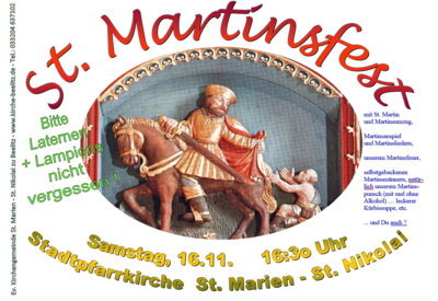 Herzlich willkommen zu unserem St. Martinsfest mit Martinsumzug durch die Stadt, Martinsfeuer auf dem Kirchplatz am Samstag, 16. November um 16:3o Uhr in der Stadtpfarrkirche zu Beelitz.