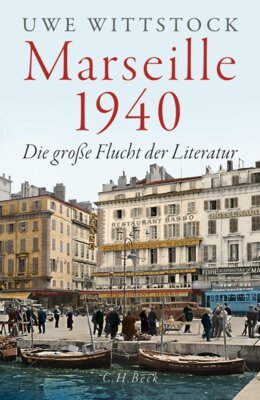 Buch von Uwe Wittstock - Marseille 1940