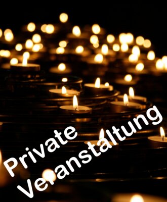 Veranstaltung: Private Veranstaltung (Trauerfeier) Mo 07.​10.​2024