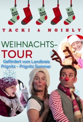 Tacki & Noislys Weihnachtstour vom Prignitz Sommer (Bild vergrößern)