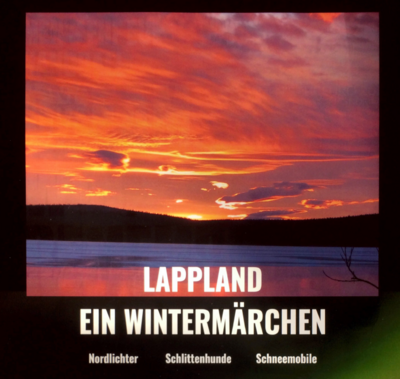 Veranstaltung: Lappland ein Wintermärchen - eine Multivisionsshow mit Tomte Parker Di 18. 02. 2025