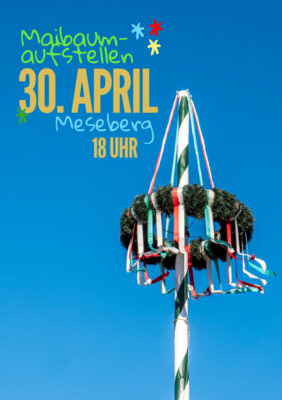 Veranstaltung: Maibaumaufstellen Mi 30. 04. 2025