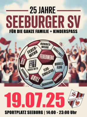 Veranstaltung: Geburtstagsfeier 25 Jahre Seeburger SV Sa 19.​07.​2025