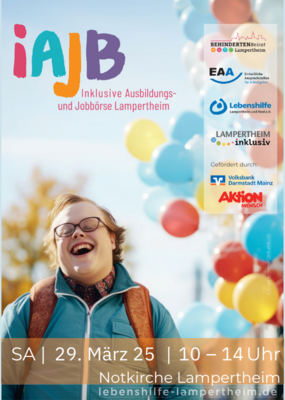 Das Bild zeigt den Flyer der Inklusiven Ausbildungs- und Jobbörse. Oben links seht in bunten Buchstaben iAJB, darunter sieht man einen fröhlich lachenden jungen Mann! Auf der rechten Seite sieht man vor vielen Luftballons die Logos des Behindertenbeirats Lampertheim, der Einheitlichen Ansprechstellen für Arbeitgeber, der Lebenshilfe Lampertheim und von Lampertheim inklusiv sowie die Logos der Förderer dieser Börse Volksbank Darmstadt Mainz und Aktion Mensch. Im unteren Teil stehen die Veranstaltungsdaten.