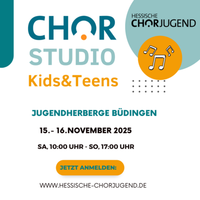 Veranstaltung: Chorstudio Kids&Teens 2025 15.  -  16. Nov 2025