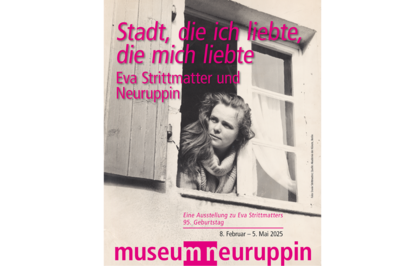 Veranstaltung: Wechselausstellung "Stadt, die ich liebte, die mich liebte"  Eva Strittmatter und Neuruppin 13. März  -  05. Mai 2025