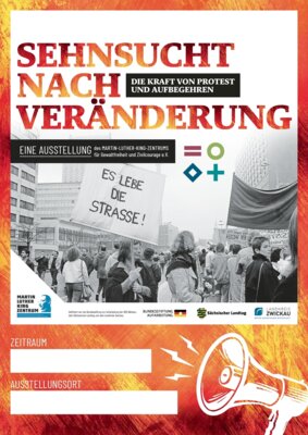 Plakat Ausstellung „Sehnsucht nach Veränderung – Die Kraft von Protest und Aufbegehren“