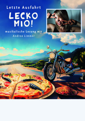 Letzte Ausfahrt: Lecko mio!