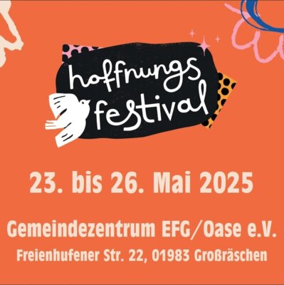 Veranstaltung: Hoffnungsfestival 23.  -  26. Mai 2025