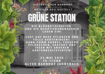 Veranstaltung: Grüne Station im Bahnhof Jahnsbach Fr 23. 05. 2025