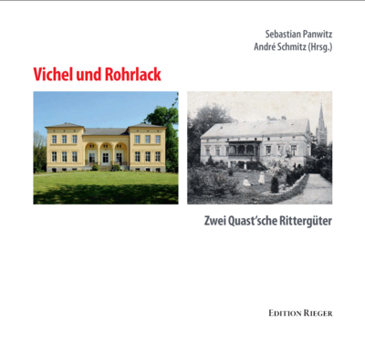 Veranstaltung: BUCHPRÄSENTATION „Vichel und Rohrlack. Zwei Quast’sche Rittergüter“ Do 19. 06. 2025