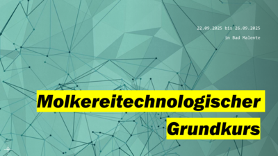 Veranstaltung: Ausgebucht! Molkereitechnologischer Grundkurs 22.  -  26. Sep 2025