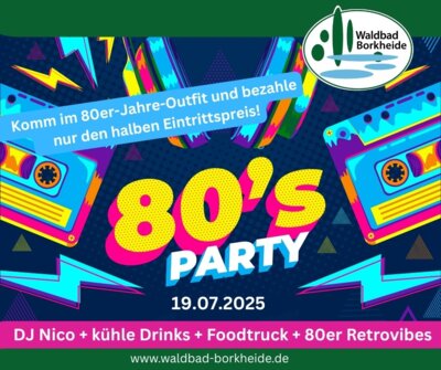80's Party im Waldbad Borkheide