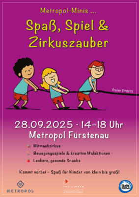 Veranstaltung: Kindernachmittag im Metropol Metropol-Minis &ndash; Spa&szlig;, Spiel & Zirkuszauber So 28.​09.​2025