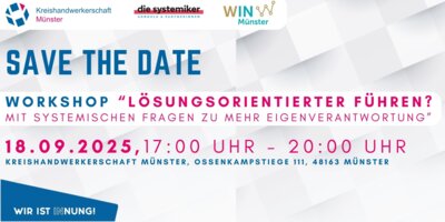 Veranstaltung: Workshop „Lösungsorientierter Führen? Mit systemischen Fragen zu mehr Eigenverantwortung“ Do 18.​09.​2025