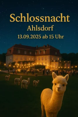 Veranstaltung: Elbe-Elster Schlössernacht Schloss Ahlsdorf Sa 13.​09.​2025