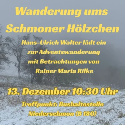 Wanderung ums Schmoner Hölzchen am 13.12. um 10:30 Uhr