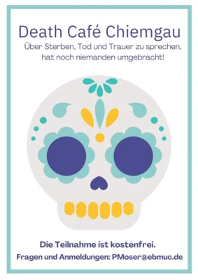 Death Café Chiemgau (Bild vergr&ouml;&szlig;ern)