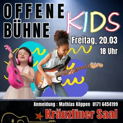 Offene Bühne Kids am 20.03.2026 ab 18 Uhr in Kränzlin (Bild vergr&ouml;&szlig;ern)