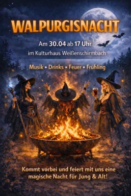 Walpurgisnacht in Weißenschirmbach ab 17 Uhr