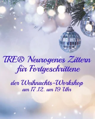 TRE Fortgeschrittene Online-Vertiefungsworkshop Weihnachten
