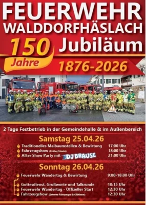 Jubil&auml;um 150 Jahre Feuerwehr Walddorfh&auml;slach