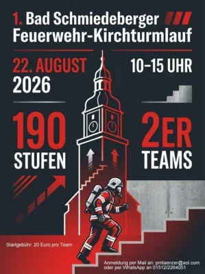 Flyer 1. Bad Schmiedeberger Feuerwehr-Kirchturmlauf