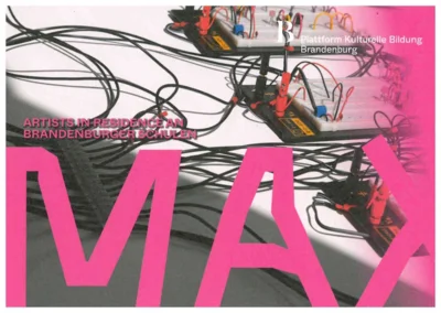 Veranstaltung: AUSSTELLUNGSER&Ouml;FFNUNG I MAX* IT UP  *Artists in Residence an Brandenburger Schulen Do 04.​06.​2026