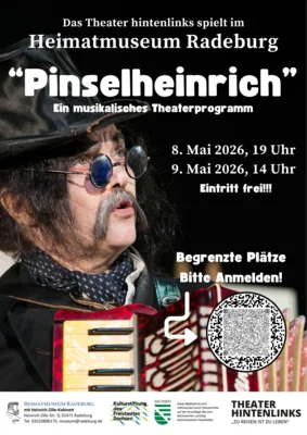 Veranstaltung: Pinselheinrich, ein musikalisches Theaterprogramm im Museum 08. – 09.05.2026