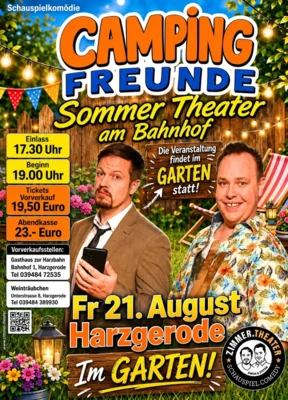 CAMPINGFREUNDE - Sommertheater im Garten vom Gasthaus "zur Harzbahn" Harzgerode