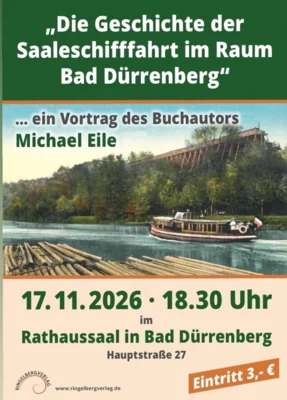 „Die Geschichte der Saaleschifffahrt im Raum Bad Dürrenberg" - ein Vortrag des Autors Michael Eile