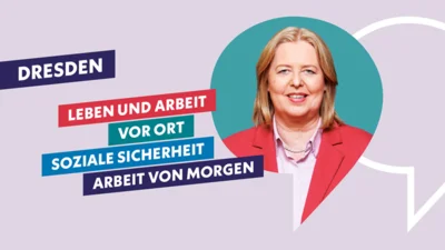 Ein Bild von Bärbel Bas, darum steht: Dresden - Leben und Arbeit, vor Ort, soziale Sicherheit, Arbeit von Morgen. (Bild vergr&ouml;&szlig;ern)